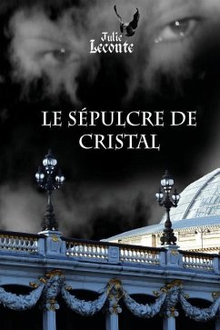 Le Sepulcre de cristal - LeConte, Julie