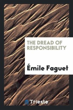 The Dread of Responsibility - Faguet, Émile