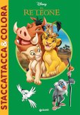 Il re leone. Staccattacca e colora. Con adesivi Il re leone. Staccattacca e colora. Con adesivi
