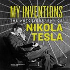 My Inventions: The Autobiography of Nikola Tesla