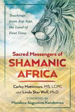 Sacred Messengers of Shamanic Africa - Mattimore, Carley; Star Wolf, Linda