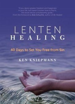 Lenten Healing - Kniepmann, Ken