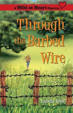 Through the Barbed Wire - Allen, Isabella