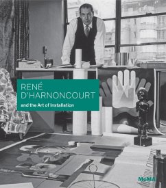 René d'Harnoncourt and the Art of Installation - D'Harnoncourt, René