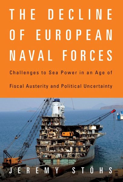 The Decline of European Naval Forces The Decline of European Naval Forces