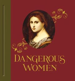 Dangerous Women - Garrard, Mary D.; Dennis, Kimberly L.