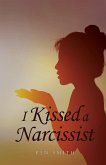 I Kissed a Narcissist