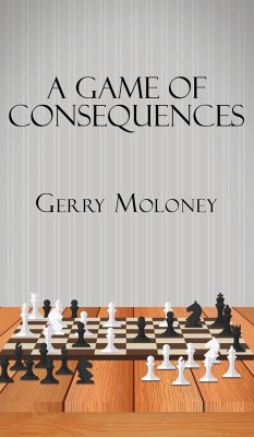 A Game of Consequences - Gerry Moloney