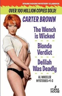 The Wench is Wicked/Blonde Verdict/Delilah Was Deadly - Brown, Carter