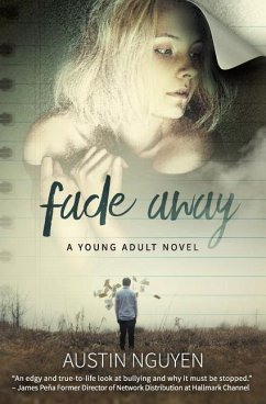 Fade Away: A Young Adult Novel - Nguyen, Austin