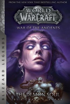 Warcraft: War of the Ancients Book Two: The Demon Soul - Knaak, Richard A