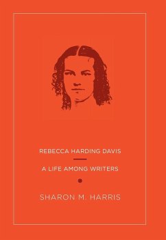 Rebecca Harding Davis - Harris, Sharon M