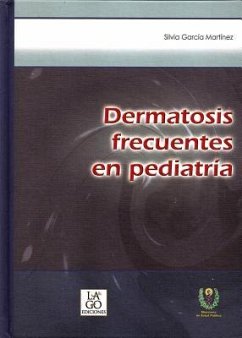 Dermatosis Frecuentes En Pediatria - Garcia Martinez, Silvia