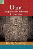 Dāna: Reciprocity and Patronage in Buddhism