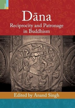 Dāna: Reciprocity and Patronage in Buddhism