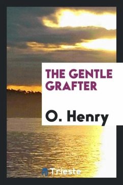 The Gentle Grafter - Henry, O.