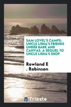 Sam Lovel's Camps - Robinson, Rowland E .