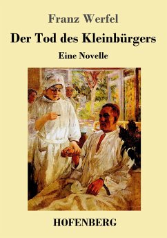 Der Tod des Kleinbürgers - Werfel, Franz