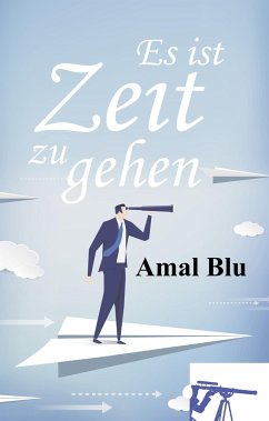 Es ist Zeit zu gehen - Blu, Amal