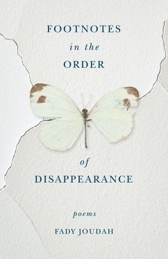 Footnotes in the Order of Disappearance - Joudah, Fady