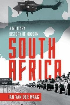 A Military History of Modern South Africa - Waag, Ian van der