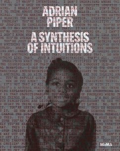 Adrian Piper: A Synthesis of Intuitions