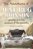 The Adventures of June Bug Johnson