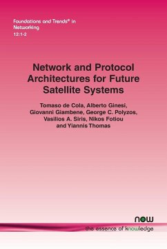 Network and Protocol Architectures for Future Satellite Systems - de Cola, Tomaso; Ginesi, Alberto; Giambene, Giovanni