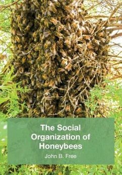 The Social Organisation of Honeybees - Free, John B.