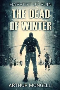 Harvest Of Ruin: Dead Of Winter - Mongelli, Arthur