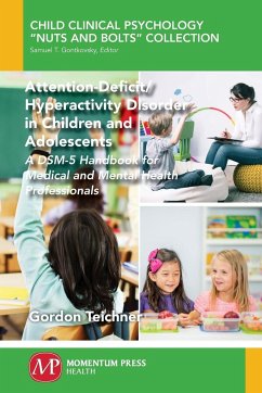 Attention-Deficit/Hyperactivity Disorder in Children and Adolescents - Teichner, Gordon