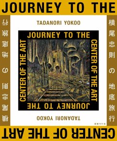 Journey to the Center of Art - Yokoo, Tadanori