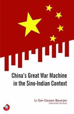 China's Great War Machine in the Sino-Indian Context - Banerjee, Gautam