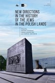 New Directions in the History of the Jews in the Polish Lands