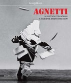 Agnetti: A Hundred Years from Now