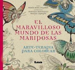 El Maravilloso Mundo de Las Mariposas - Lagarde, Maria Rosa