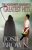 The Housewife Assassin's Greatest Hits