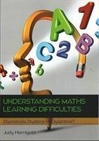 Understanding Learning Difficulties in Maths: Dyscalculia, Dyslexia or Dyspraxia? - Hornigold, Judy