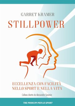 Stillpower. Eccellenza con facilità nello sport e nella vita Cover Stillpower. Eccellenza con facilità nello sport e nella vita