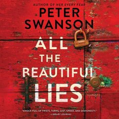 All the Beautiful Lies - Swanson, Peter