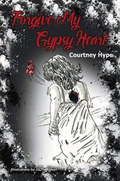 Forgive My Gypsy Heart: Volume 1 - Hype, Courtney