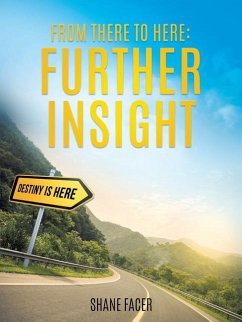 From There To Here: Further Insight - Facer, Shane