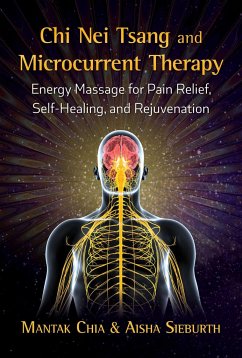 Chi Nei Tsang and Microcurrent Therapy - Chia, Mantak; Sieburth, Aisha