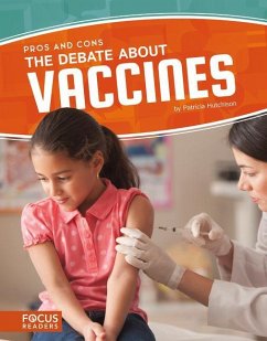 The Debate about Vaccines - Hutchison, Patricia