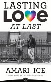 Lasting Love at Last: The Gay Guide to Relationships