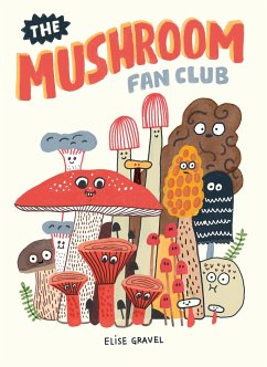 The Mushroom Fan Club - Gravel, Elise