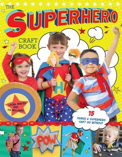 The Superhero Craft Book - Minter, Laura; Williams, Tia