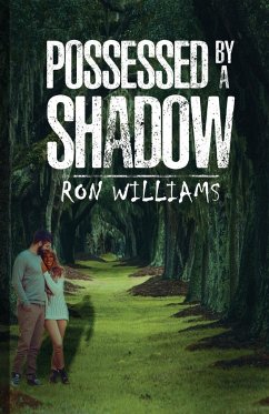 Possessed by a Shadow - Ron Williams