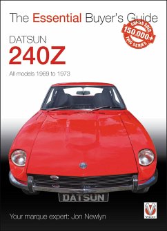Datsun 240Z 1969 to 1973: Essential Buyer's Guide - Newlyn, Jon
