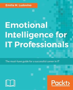 Emotional Intelligence for IT Professionals - Ludovino, Emília M.